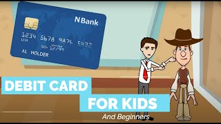 What is a Debit Card A Simple Explanation for Kids and Beginners [upl. by Galan473]