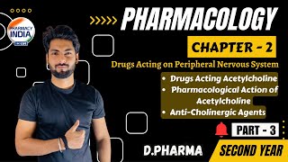 Drugs Acting on PNS  CHAPTER  2  PART  3  PHARMACOLOGY  DPHARMA  SECOND YEAR [upl. by Shelburne]