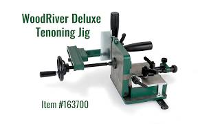 WoodRiver Deluxe Tenoning Jig [upl. by Ariel709]