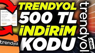 TRENYOL 500 TL İNDİRİM KODU ALMA YENİ KODLAR Trendyol İndirim Kodları 2024 [upl. by Adnuhs]