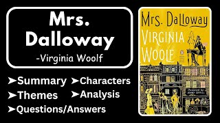 Mrs Dalloway by Virginia Woolf Summary Analysis Characters Themes amp Question Answers [upl. by Joleen]