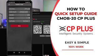 cMOB 20 CP Plus Mobile App QUICK SETUP GUIDE [upl. by Osrit]