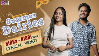 Nibba Nibbi lyrical video  summerdiaries  q360media  WebSeries [upl. by Ahsak]