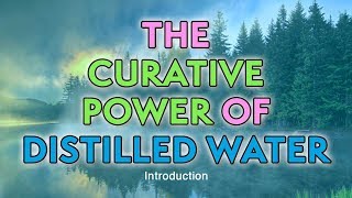 The Curative Power of Distilled Water Introduction  Dr Robert Cassar [upl. by Ynffit]