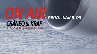 Cráneo amp Kraf  ON AIR Prod Juan RÍOS CraneoMedia [upl. by Tila]