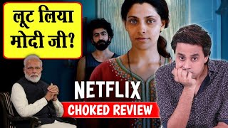 CHOKED MOVIE REVIEW  NETFLIX INDIA  RJ RAUNAK  BAUAA  ANURAG KASHYAP [upl. by Ladew]