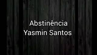 Abstinência  Yasmin Santos  Karaokê [upl. by Anilek]