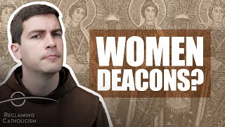 Deacons Deaconesses and Womens Ordination [upl. by Kasevich]