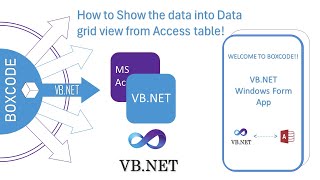 How to Display the Data into Data Grid View in VBNET  Access Database to VBNET  Boxcode  2024 [upl. by Ennoirb487]