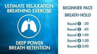 Ultimate Relaxation  Breathing Exercise  Slowest Breathing Pace  2 Minute BreathHold  Pranayama [upl. by Jacintha]