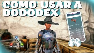 COMO USAR A DODODEX no ARK SURVIVAL EVOLVED [upl. by Alyaj241]