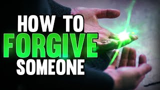 How to Finally Forgive Someone [upl. by Agathy]