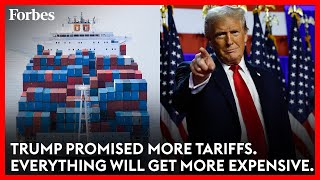 Trump Promised More Tariffs — That Means Everything Will Get More Expensive  Forbes Topline [upl. by Roskes]