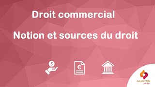 Droit commercial  notion et sources du droit [upl. by Annaynek]