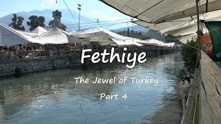 Fethiye The Jewel of Turkey Part 4 [upl. by Mesics]