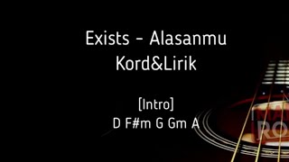 Exists  Alasanmu Chord Kord amp Lirik [upl. by Esorlatsyrc524]