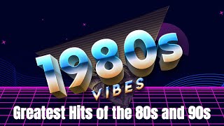 Greatest Hits 1980s Oldies But Goodies Of All Time  Top Classics From The 80s 90s In English [upl. by Claretta107]