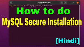 How to do MySQL secure installation Ubuntu 2004 LTS in Hindi [upl. by Lemra]