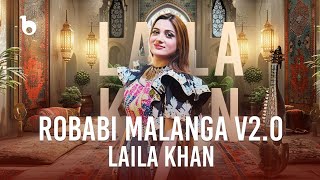 Laila Khan  Rababi Malanga V20 OFFICIAL Music Video 2024  4K  02 لیلا خان  ربابی ملنگه [upl. by Wiencke509]