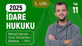 11 İdare Hukuku Kampı  Mahalli İdareler  Yerel Yönetimler  Belediye 1 Part [upl. by Euqirdor]