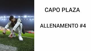 Capo Plaza  Allenamento 4 testolyrics [upl. by Yelrak]