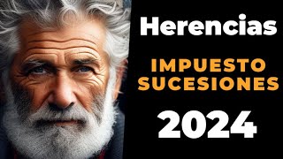 IMPUESTO SUCESIONES 2024  Herencias [upl. by Leba]