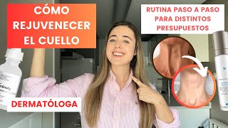 DERMATÓLOGA EXPLICA CÓMO REJUVENECER EL CUELLO  RUTINA PASO A PASO  ARRUGAS FLACIDEZ MANCHAS [upl. by Ahsiak]