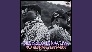 E Le Galo Le Mativa [upl. by Alyss255]