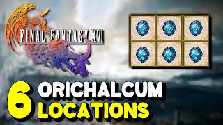 Final Fantasy 16 ALL ORICHALCUM LOCATIONS Legendary Material [upl. by Nitnerb65]