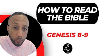 How to Read the Bible Genesis 89 [upl. by Bauske976]