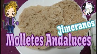 RECETA DE MOLLETES DE PAN MOLLETES DE JIMERA DE LIBAR [upl. by Dijam421]