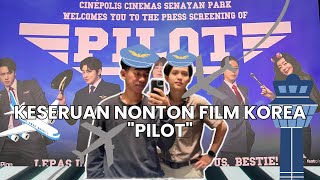 Keseruan Nonton Film Korea Pilot [upl. by Lutero]