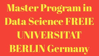 Master of Science in Data Science from Freie Universität Berlin •Germany an English taught program [upl. by Alano]