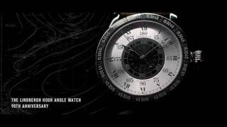 The Lindbergh Hour Angle watch 90th Anniversary [upl. by Reppiks990]