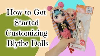 How to Get Started Customizing Blythe Dolls [upl. by Pik]