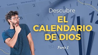 El Calendario de Dios Parte 1  Ministerio Redil [upl. by Enirod]