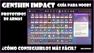 Genshin Impact  Guía Para Noobs  Prototipos de Armas ¿Cómo Conseguirlos Más Fácil [upl. by Lifton454]