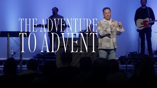 The Adventure to Advent  Mosaic Church  Clarksville TN [upl. by Aniroz]