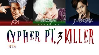 BTS 방탄소년단  BTS Cypher PT3  KILLER Feat Supreme Boi Color Coded LyricsHanRomEng [upl. by Yesak]