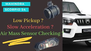 Pickup Power Low  Scorpio S4 How to Check Air Mass Sensor  एयर मास सेंसर को कैसे चेक करें [upl. by Oaks]