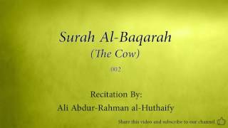 Surah Al Baqarah The Cow 002 Ali Abdur Rahman al Huthaify Quran Audio [upl. by Negem]