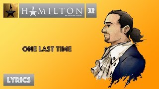 32 Hamilton  One Last Time MUSIC LYRICS [upl. by Xed107]