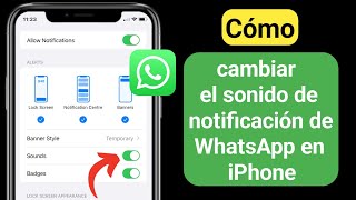 Cómo cambiar el sonido de notificación de WhatsApp en iPhone iOS 17 [upl. by Atilal]