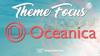 Oceanica  Theme Focus [upl. by Sheedy]