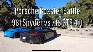 Boxster Battle Porsche 981 Spyder vs 718 GTS 40l [upl. by Ozzy]