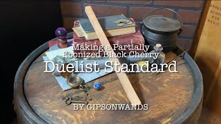 Making a Partially Ebonized Black Cherry Duelist Standard [upl. by Yerdua]