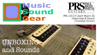 PRS 2017 Zach Myers SE Unboxing and Sound Trampas Green [upl. by Euv717]