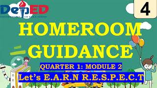 Grade 4 Homeroom Guidance Quarter 1 – Module 2 Let’s EARN RESPECT [upl. by Hayton54]