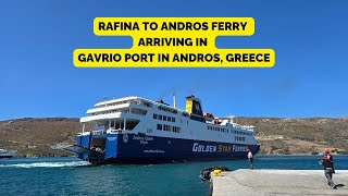 Rafina to Andros Ferry arriving at Gavrio Port in Andros Greece [upl. by Madson925]