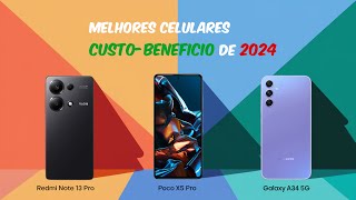 MELHORES CELULARES CUSTOBENEFICIO DE 2024 [upl. by Enoed697]